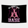 All About That Base Cheer Fun Cheerleader Gifts Ch Tapestry Official Cheerleading Merch