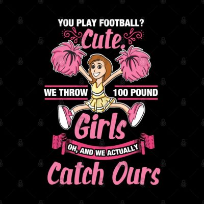 Funny Cheerleader Gifts You Play Football Cute We  Tapestry Official Cheerleading Merch