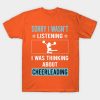 Not Listening Cheerleading Cheerleader T-Shirt Official Cheerleading Merch