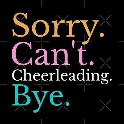 Sorry Can'T Cheerleading Bye Tote Bag Official Cheerleading Merch