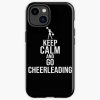 Keep Calm And Go Cheerleading. Iphone Case Official Cheerleading Merch