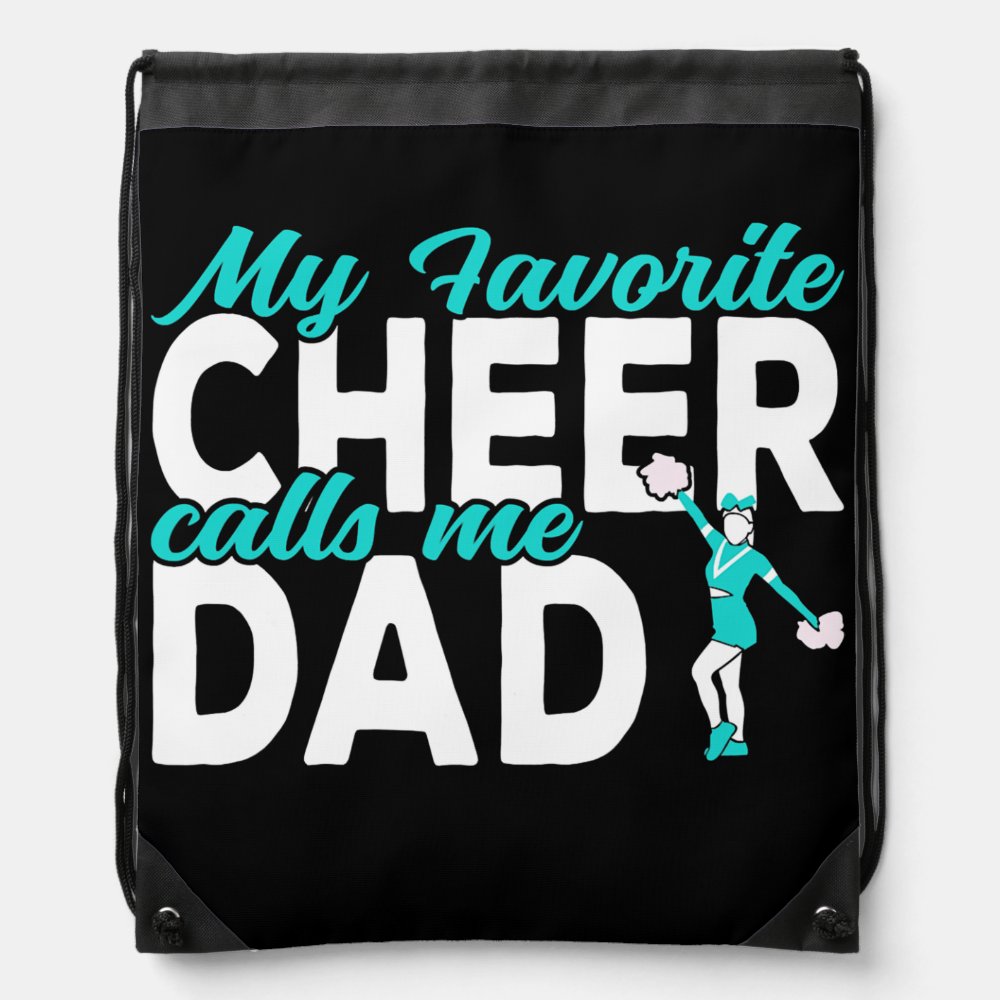my favorite cheer calls me dad cheerleading dad drawstring bag - Cheerleading Gifts