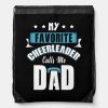 my favorite cheerleader calls me dad cheer drawstring bag ra92dbeb1425b4d678d2dd7059d391515 zffcx 1000 - Cheerleading Gifts