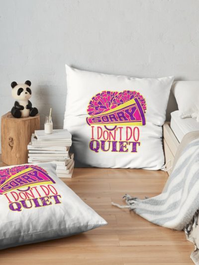 Cheerleading Sorry I Don'T Do Quiet Throw Pillow Official Cheerleading Merch