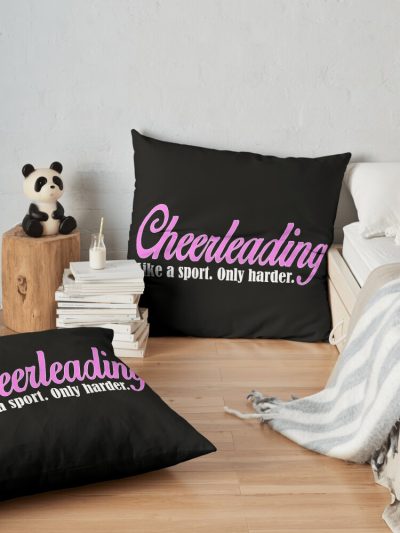 Cheerleading Like A Sport Only Harder Cheerleader Throw Pillow Official Cheerleading Merch