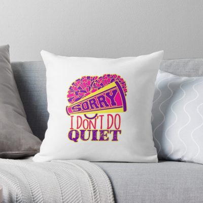 Cheerleading Sorry I Don'T Do Quiet Throw Pillow Official Cheerleading Merch