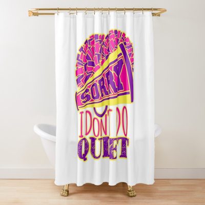 Cheerleading Sorry I Don'T Do Quiet Shower Curtain Official Cheerleading Merch